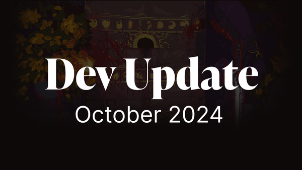 Dev Update: October 2024